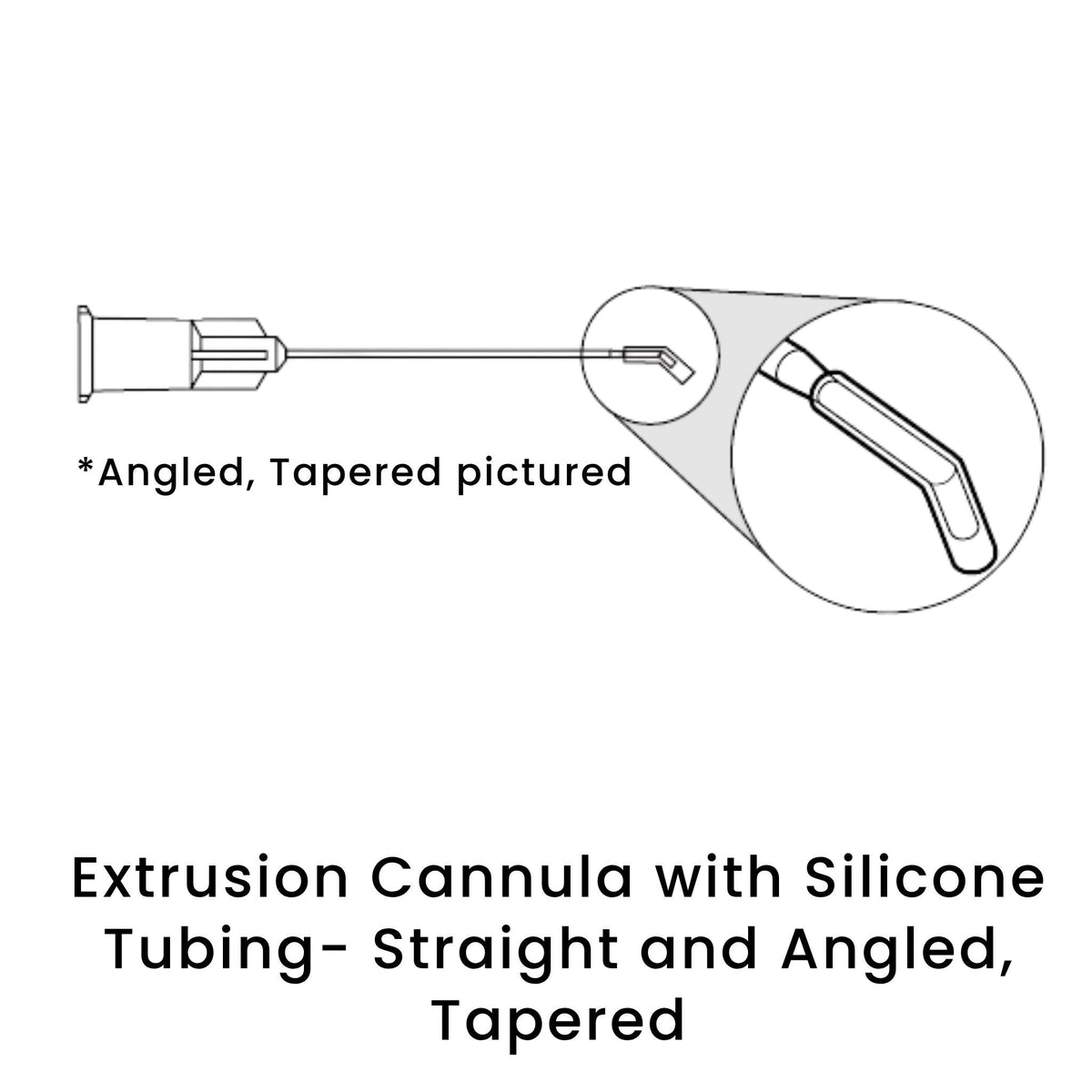 view of anodyne extrusion cannula silicone tubing straight angled tapered